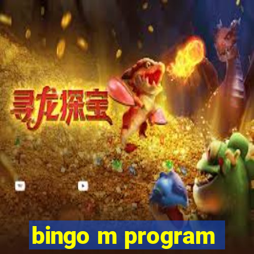 bingo m program