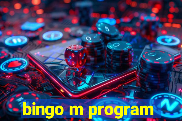 bingo m program