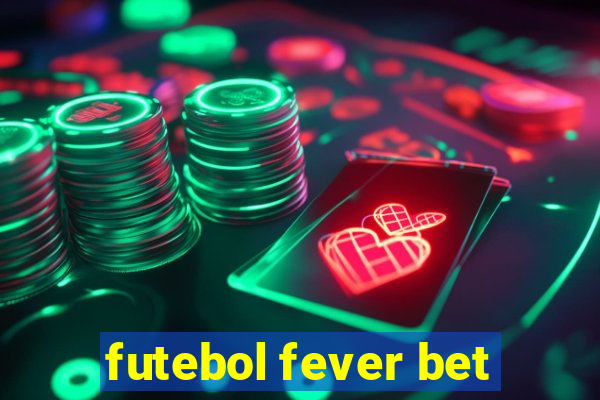 futebol fever bet