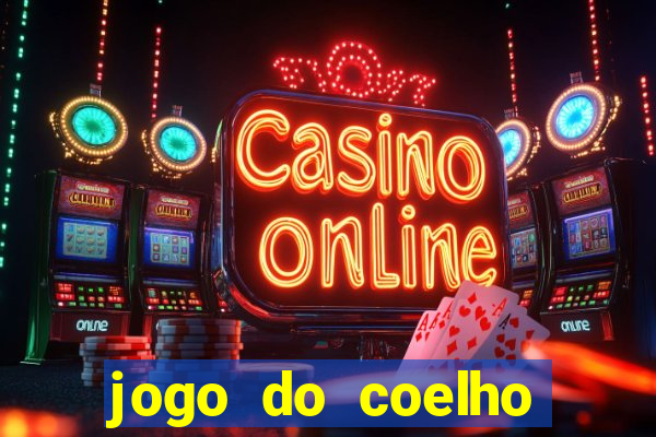 jogo do coelho como ganhar