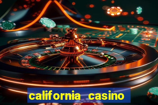 california casino and hotel