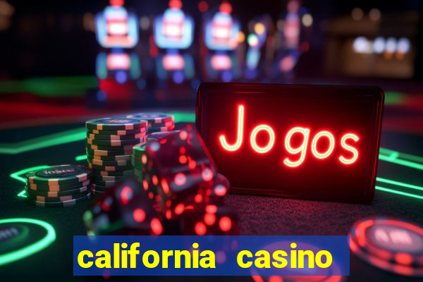 california casino and hotel