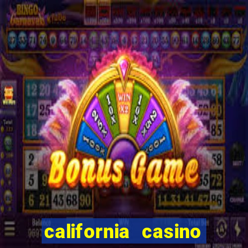 california casino and hotel