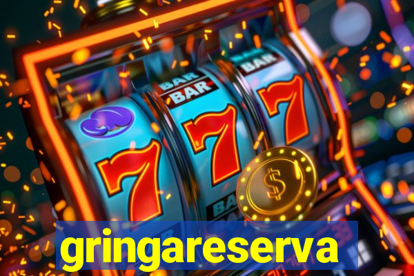 gringareserva