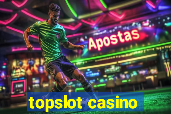 topslot casino