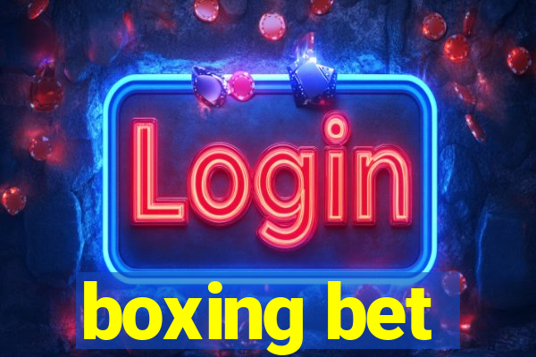 boxing bet