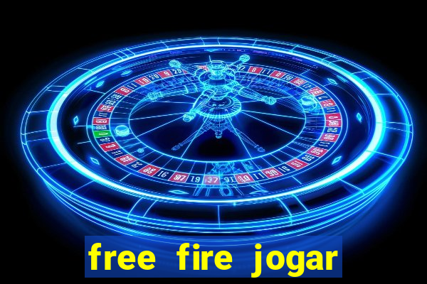 free fire jogar agora teste