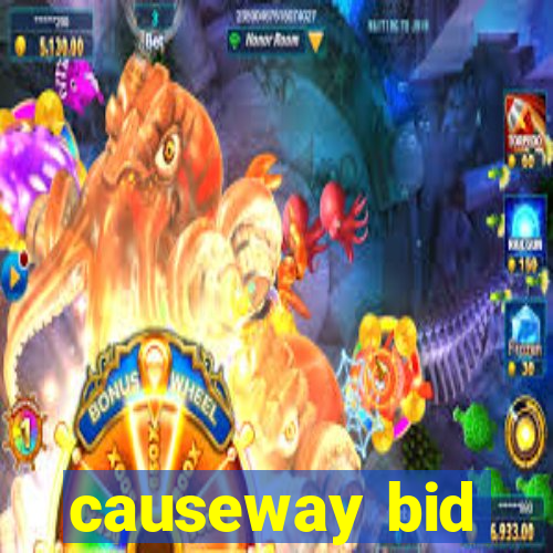 causeway bid