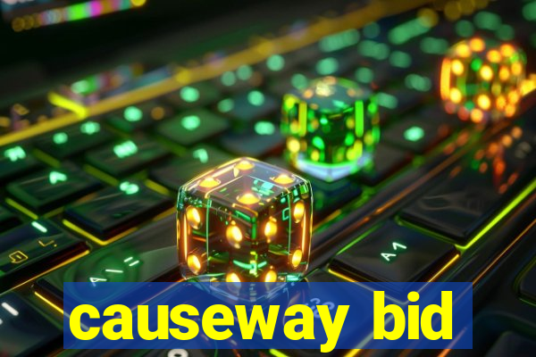 causeway bid