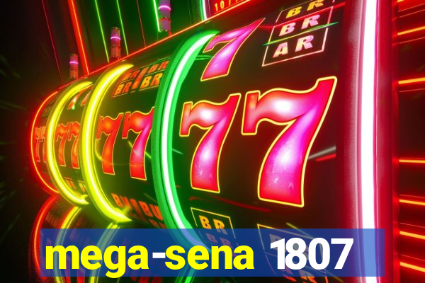 mega-sena 1807