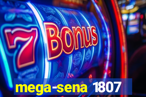 mega-sena 1807