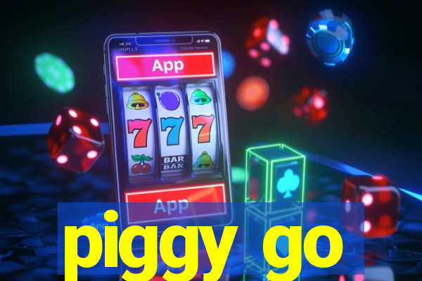 piggy go