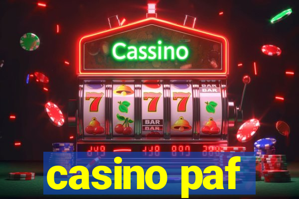 casino paf