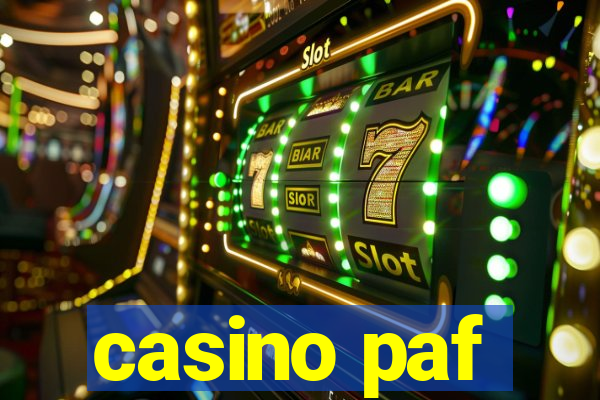 casino paf