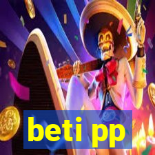 beti pp