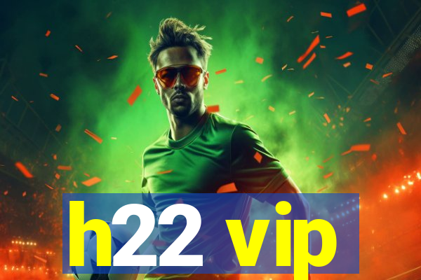 h22 vip