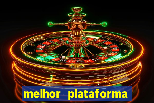 melhor plataforma para ganhar no fortune tiger