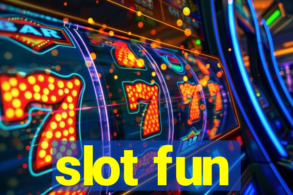 slot fun