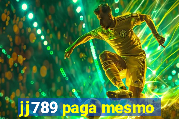 jj789 paga mesmo