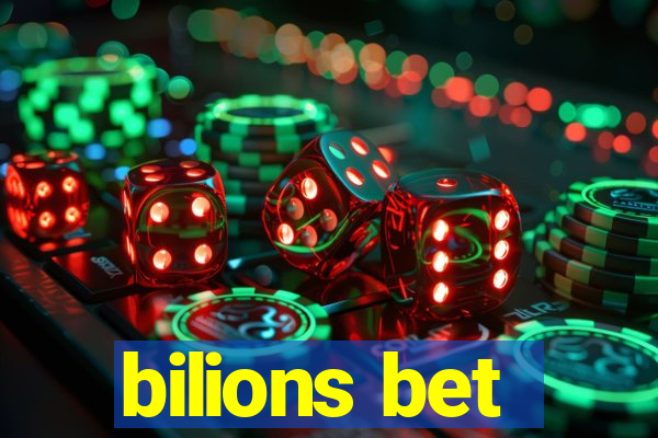 bilions bet