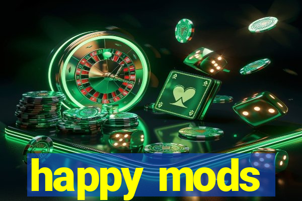 happy mods