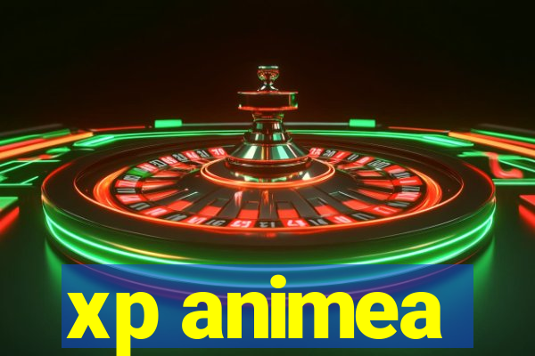 xp animea