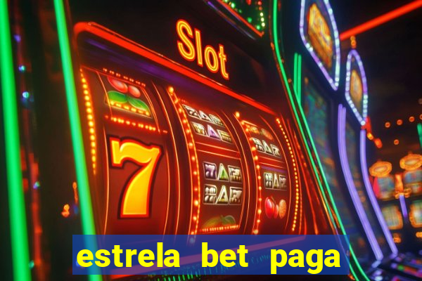 estrela bet paga em quanto tempo