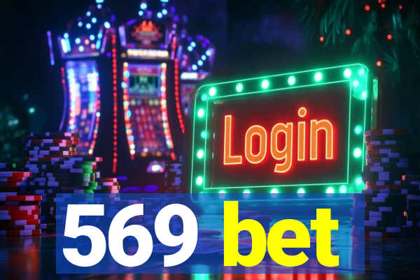 569 bet