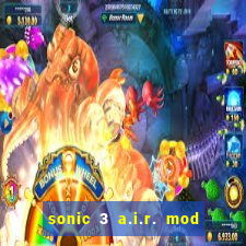 sonic 3 a.i.r. mod extra slot