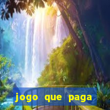 jogo que paga dinheiro no pix de verdade