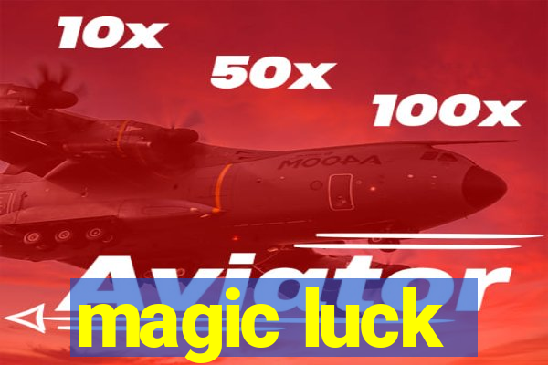 magic luck