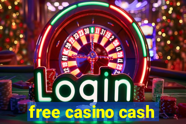 free casino cash