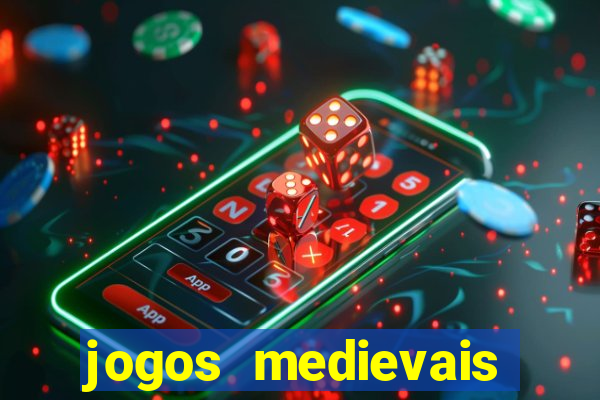 jogos medievais para android