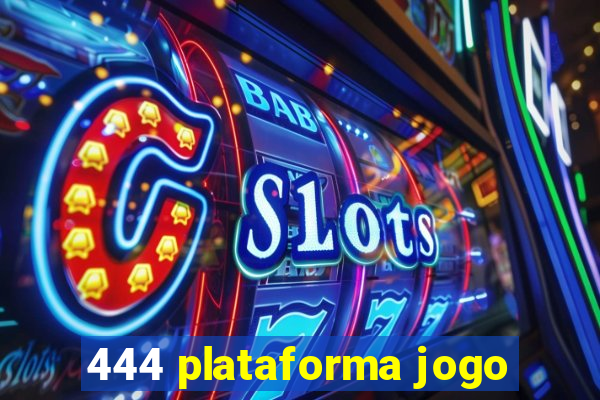 444 plataforma jogo