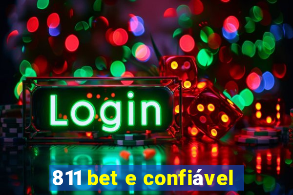 811 bet e confiável