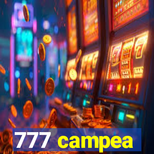 777 campea