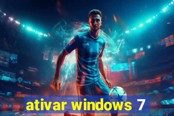 ativar windows 7