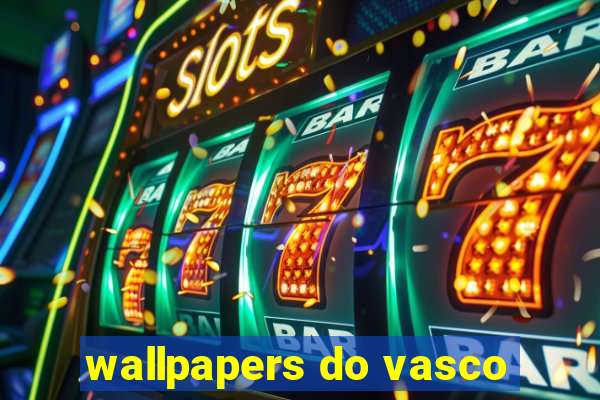 wallpapers do vasco