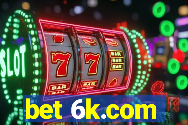 bet 6k.com