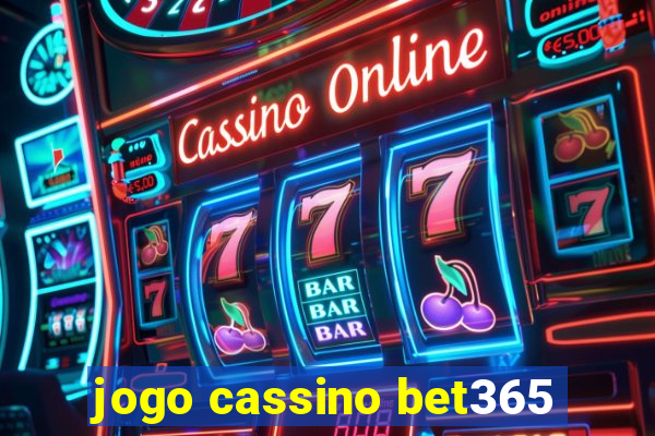 jogo cassino bet365