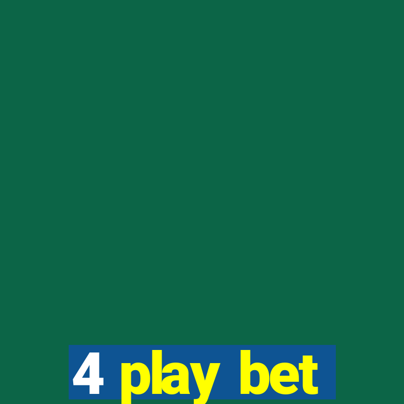 4 play bet