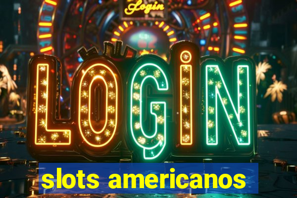 slots americanos