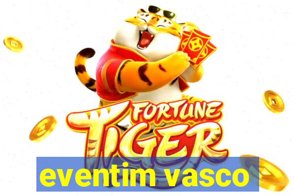 eventim vasco