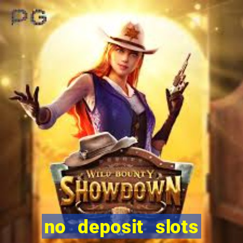 no deposit slots free spins