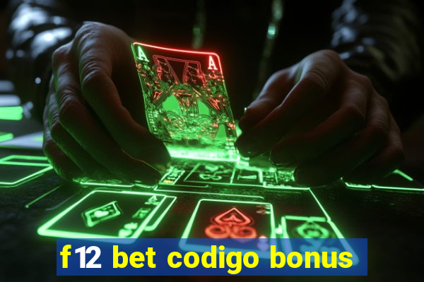 f12 bet codigo bonus