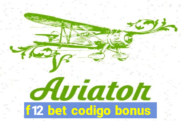 f12 bet codigo bonus