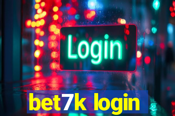 bet7k login