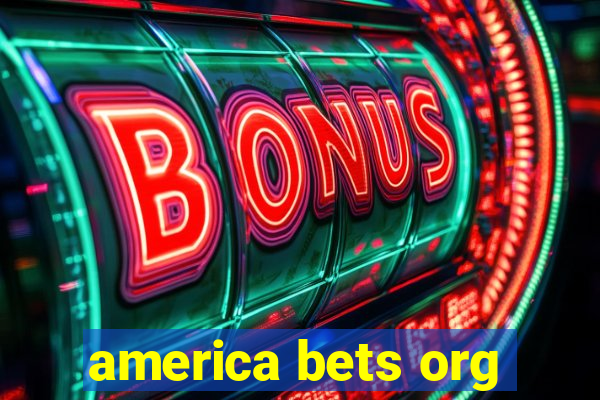 america bets org