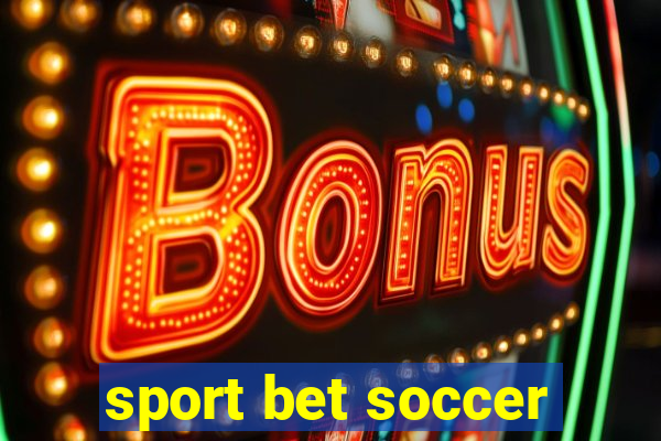 sport bet soccer