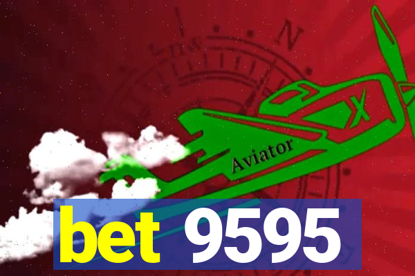 bet 9595